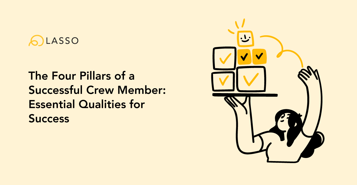 The Four Pillars of a Successful Crew Member: Essential Qualities for Success